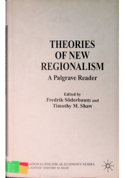 Theories of New Regionalism: A Palgrave Macmillan Reader