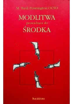 Modlitwa prowadząca do środka