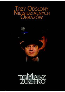 Trzy odsłony niewidzialnych obrazów plus autograf Żółtka