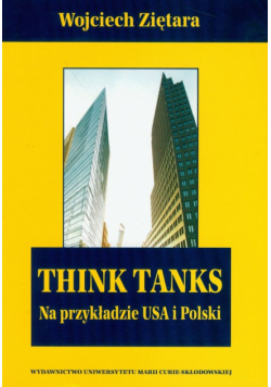 Think Tanks na przykładzie USA i Polski