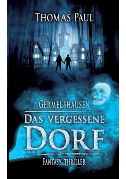 Das vergessene Dorf