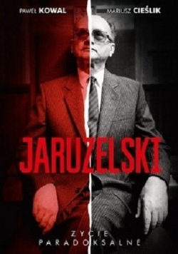 Jaruzelski Życie paradoksalne
