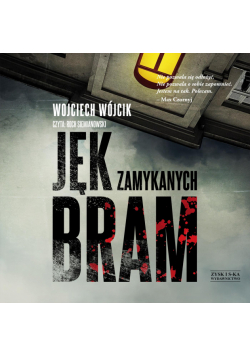 Jęk zamykanych bram