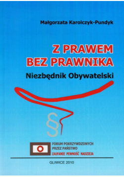 Karolczyk-Pundyk Małgorzata - Z prawem bez prawnika Niezbędnik Obywatelski
