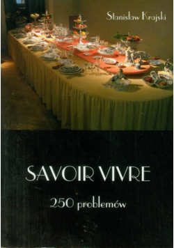 Savoir vivre, 250 problemów