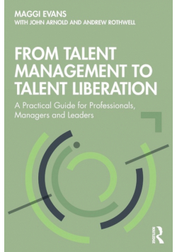 From Talent Management to Talent Liberation