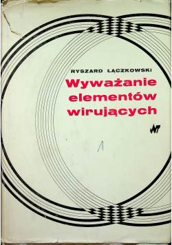 Wyważanie elementów wirujących