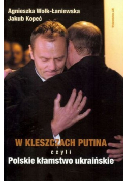 W kleszczach Putina