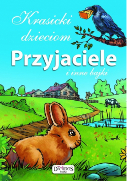 dzieciom: Przyjaciele i inne bajki