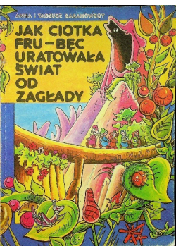 Jak ciotka fru-bęc uratowała świat od zagłady