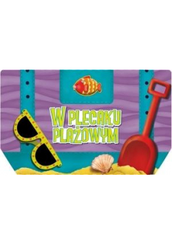 W plecaku plażowym