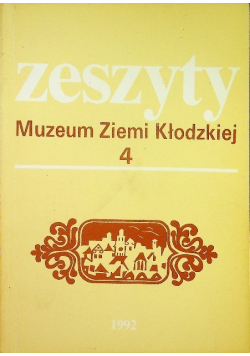 Zeszyty Muzeum Ziemi Kłodzkiej Tom 4