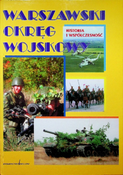 Warszawski okręg wojskowy historia i współczesność