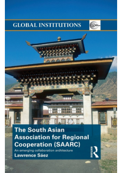 The South Asian Association for Regional Cooperation (SAARC)
