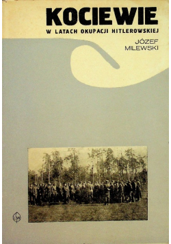 Kociewie w latach okupacji Hitlerowskich