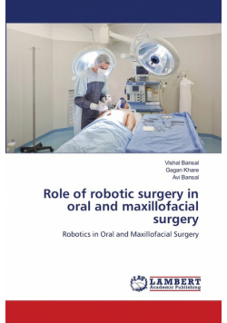 Role of robotic surgery in oral and maxillofacial surgery