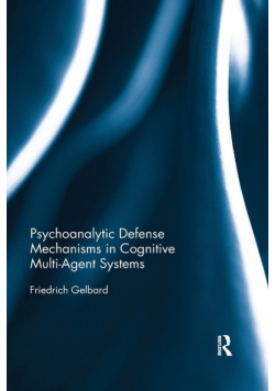 Psychoanalytic Defense Mechanisms in Cognitive Multi-Agent Systems