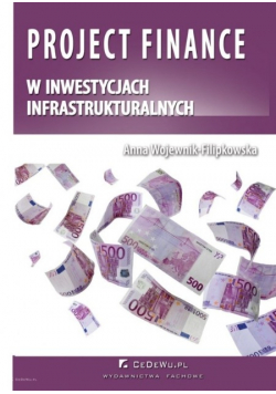 Project finance w inwestycjach infrastrukturalnych