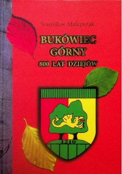 Bukówiec Górny 800 lat dziejów