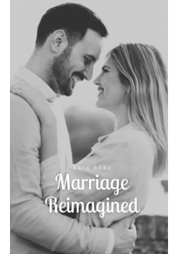 Marriage Reimagined