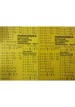 Matematyka, podręcznik dla studentów wydziałów chemicznych Tom 1 i 2
