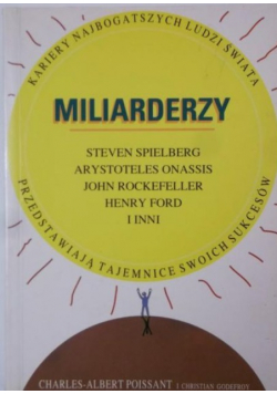 Miliarderzy kariery najbogatszych ludzi świata