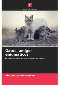 Gatos, amigos enigmáticos