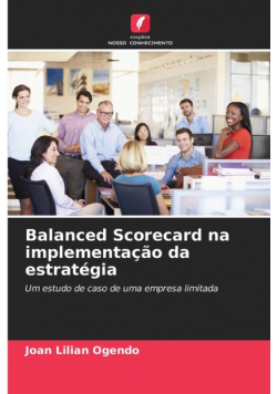 Balanced Scorecard na implementação da estratégia