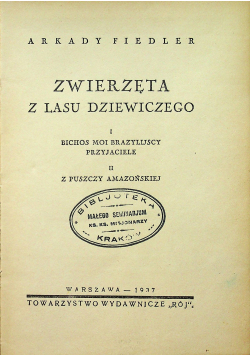 Zwierzęta z lasu dziewiczego 19387r.