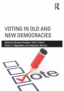 Voting in Old and New Democracies