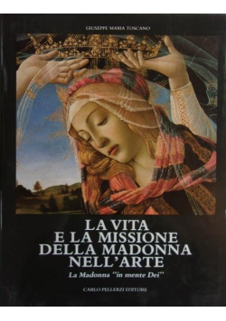 La vita e la Missione della Madonna nell'arte