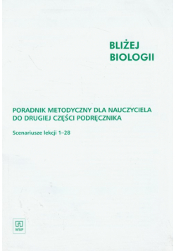 Bliżej biologii 2 poradnik metodyczny