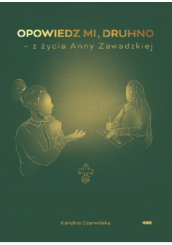 Opowiedz mi, druhno
