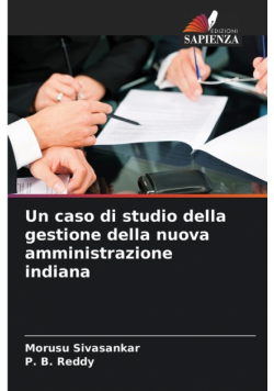 Un caso di studio della gestione della nuova amministrazione indiana