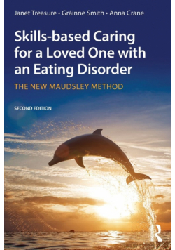 Skills-based Caring for a Loved One with an Eating Disorder