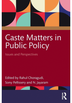 Caste Matters in Public Policy