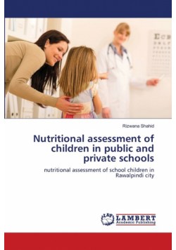Nutritional assessment of children in public and private schools