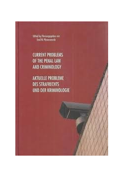Current problems of the penal law and criminology