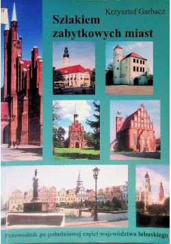 Szlakiem zabytkowych miast