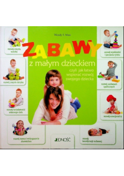 Zabawy z małym dzieckiem