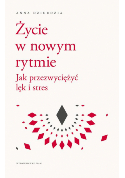 Życie w nowym rytmie