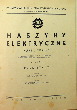 Maszyny elektryczne Kurs licealny Część I 1950 r.
