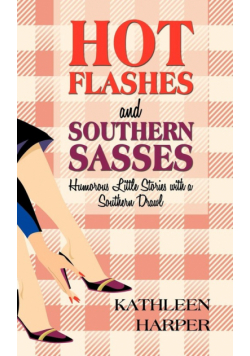 Hot Flashes and Southern Sasses