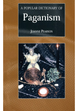 A Popular Dictionary of Paganism