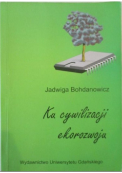 Ku cywilizacji ekorozwoju