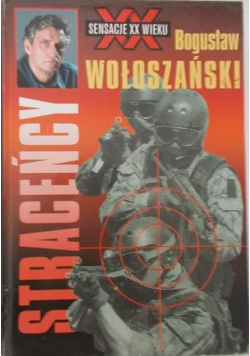 Straceńcy + autograf Wołoszańskiego