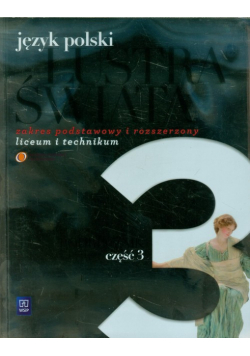 Lustra świata Język polski Podręcznik część 3 Romantyzm Pozytywizm