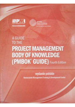 A Guide to the   Body of Knowledge ( PMBOK ) Guide