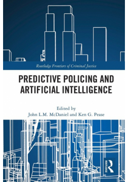 Predictive Policing and Artificial Intelligence