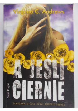 A jeśli ciernie